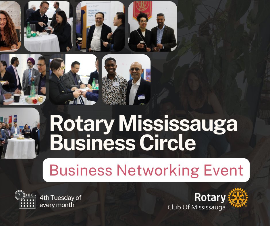 Rotary Mississauga Business Circle – Monthly Networking Event