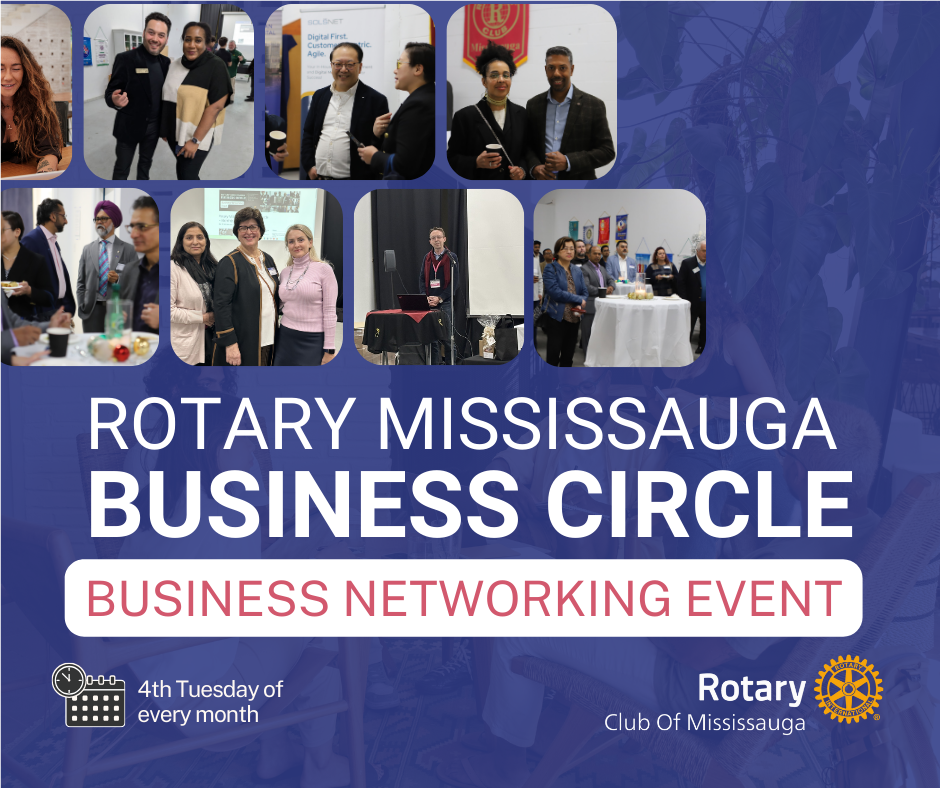 Rotary Mississauga Business Circle – Monthly Networking Event - March 2025