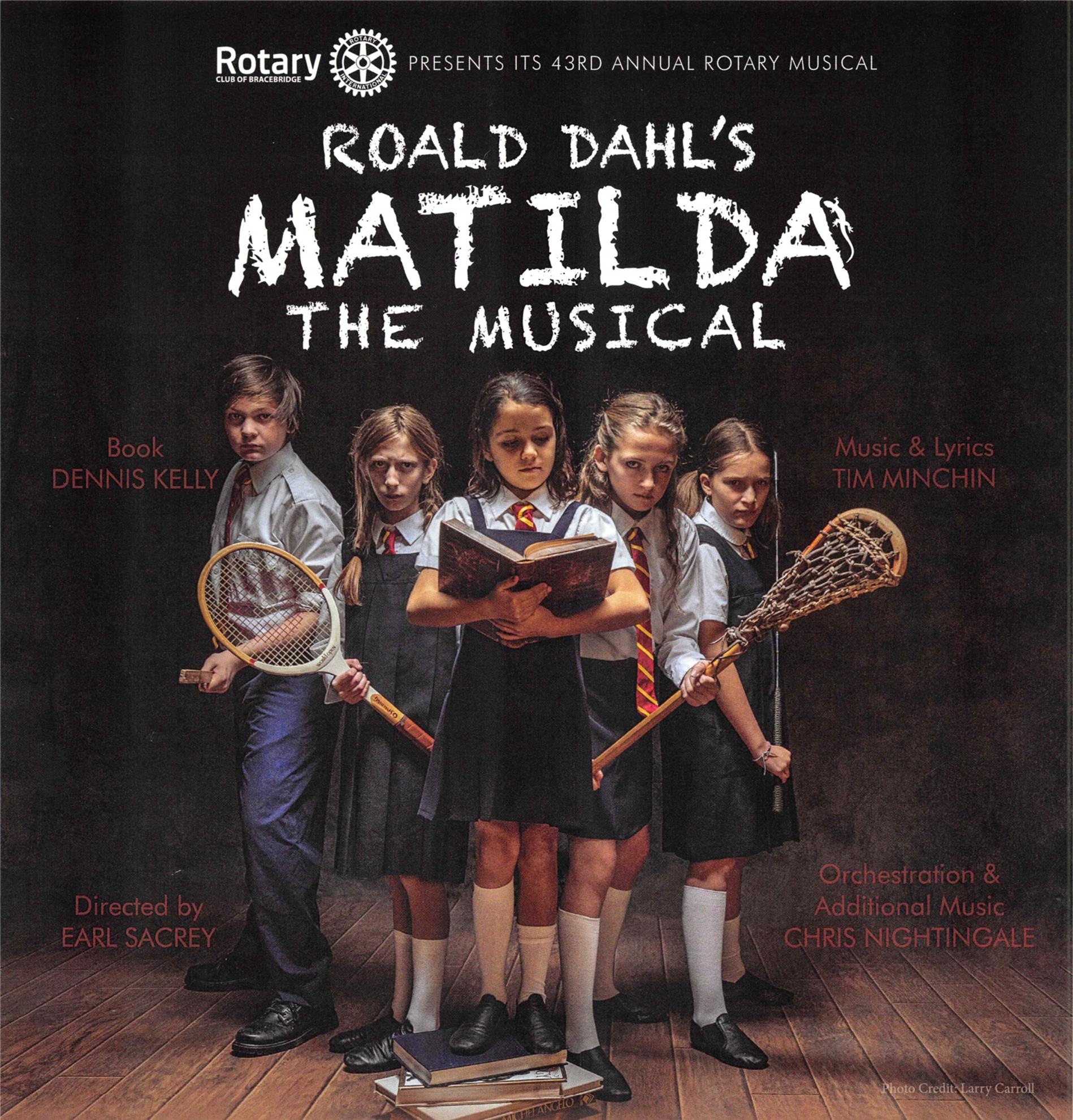 MATILDA THE MUSICAL Rotary Club Of Bracebridge