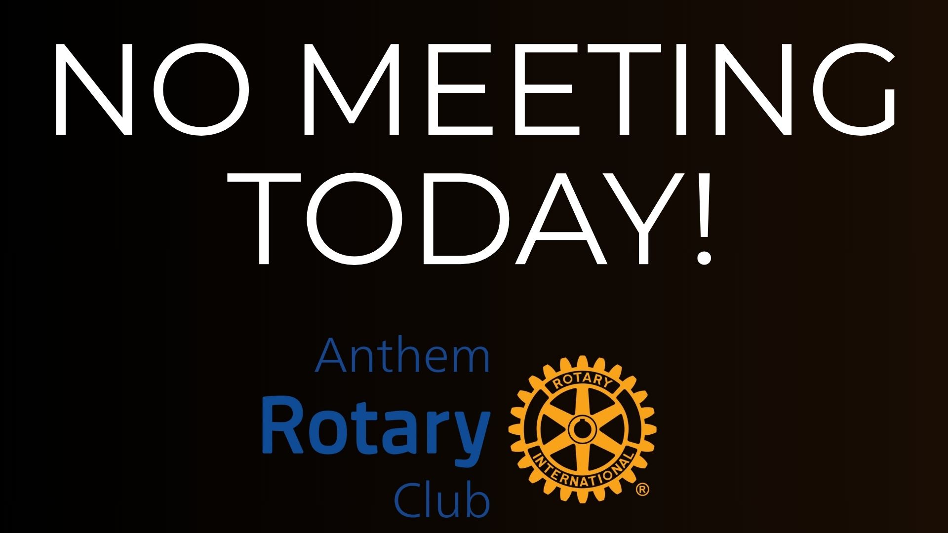 No Meeting Today