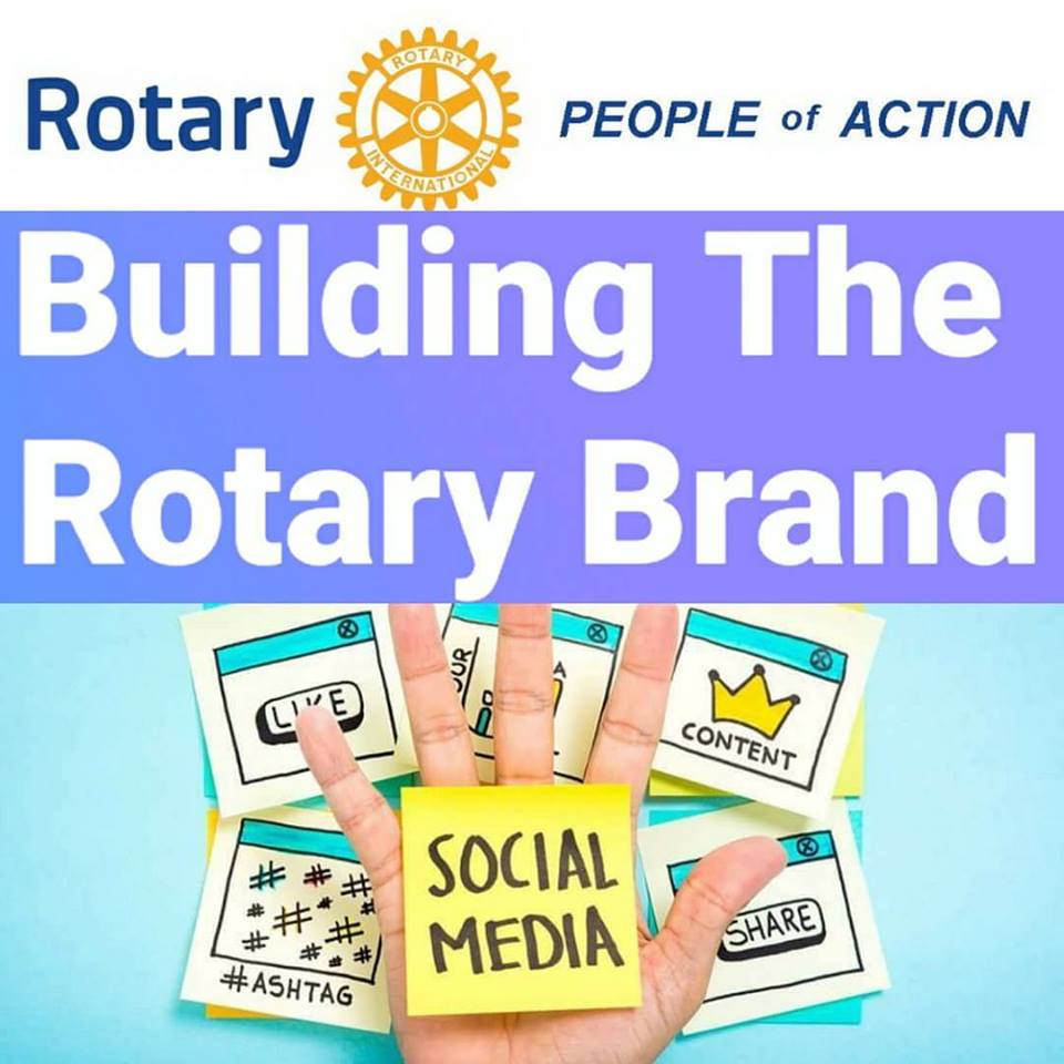 Building the Rotary Brand Rotary Club of Lake Houston Area