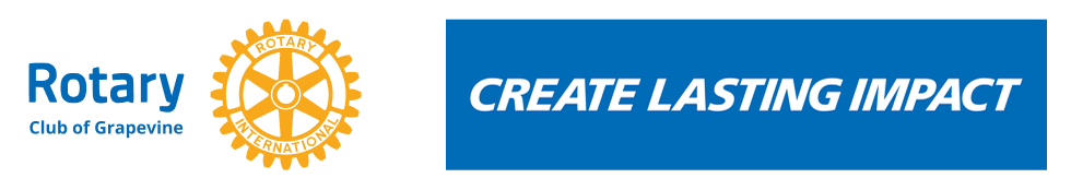 Create Lasting Impact - Grapevine Rotary