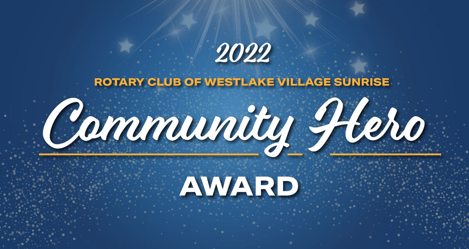 2022 Community Hero Award Nomination Form Rotary Club of Westlake