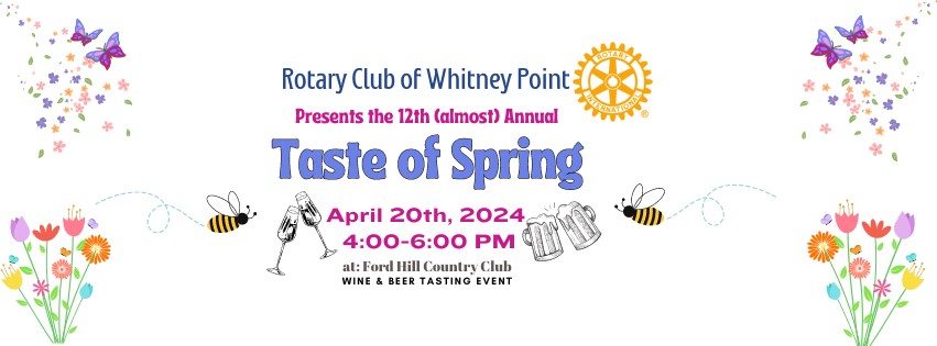 Spring Tasting Event 12th (almost) Annual Taste of Spring Event | Rotary Club of Whitney Point