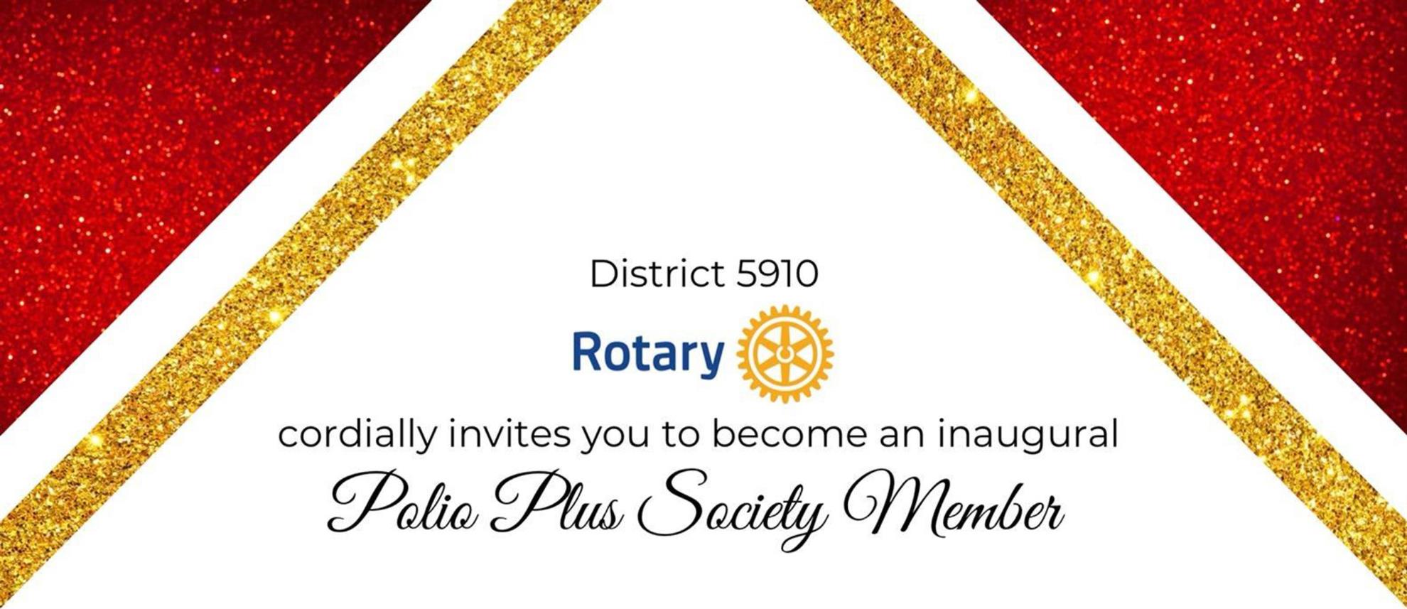 district 5910 rotary cordially invites you to become an inaugural polio plus society member