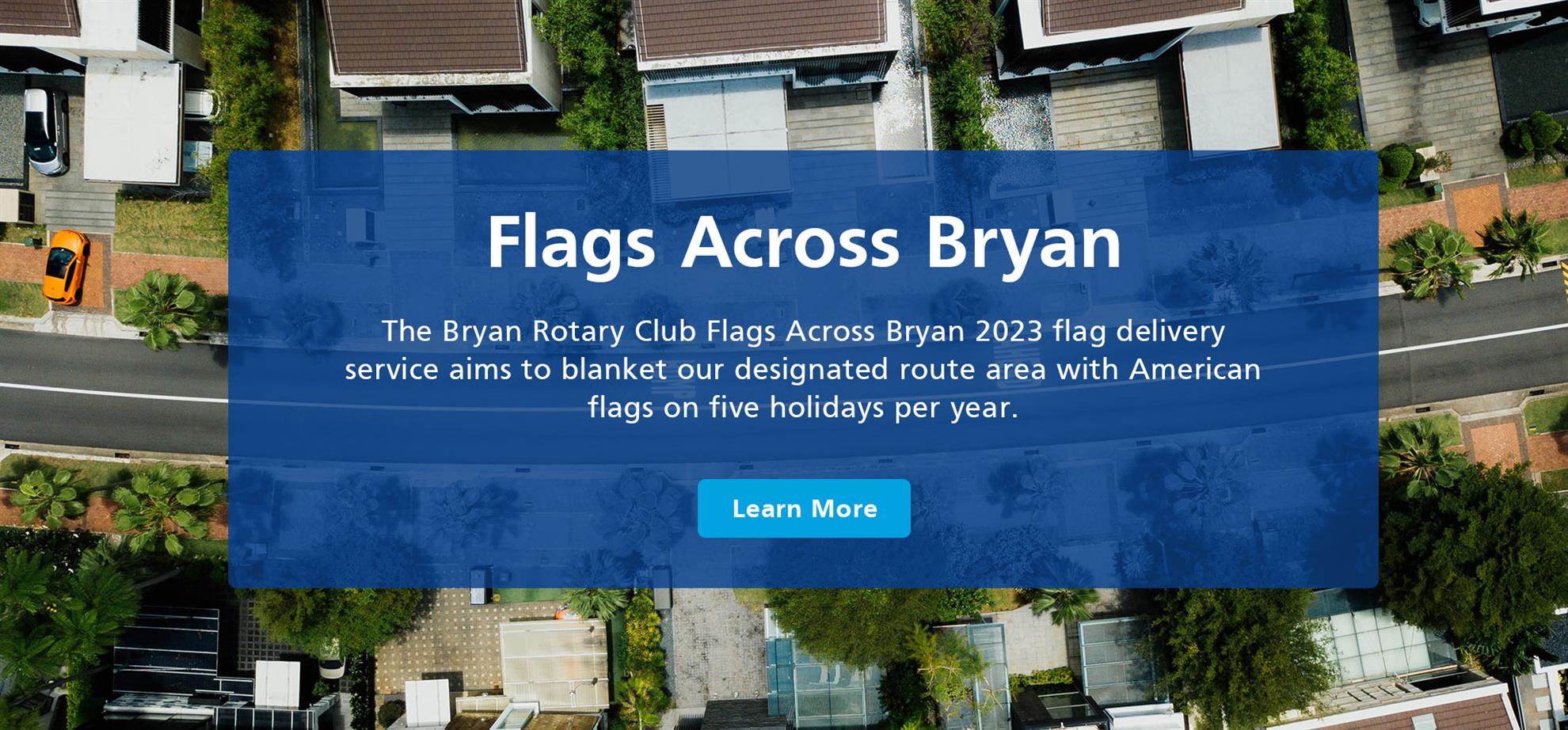 Learn More About Flags Across Bryan