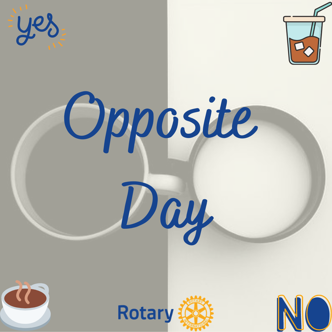 National Opposite Day Rotary Club Of St Cloud