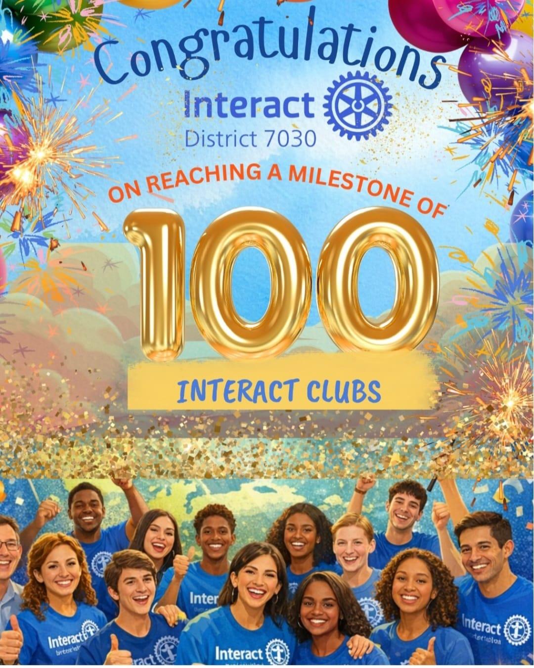 District 7030 now has 100 interact clubs