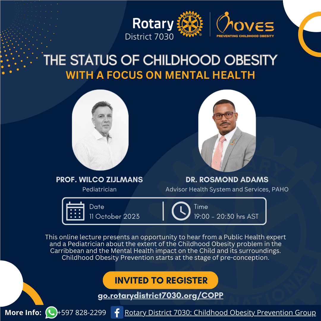This online lecture presents an opportunity to hear from a Public Health expert and a Pediatrician about the extent of the Childhood Obesity problem in the Caribbean and its Mental Health impact on children and their surroundings. Childhood Obesity Prevention starts at the stage of pre-conception.