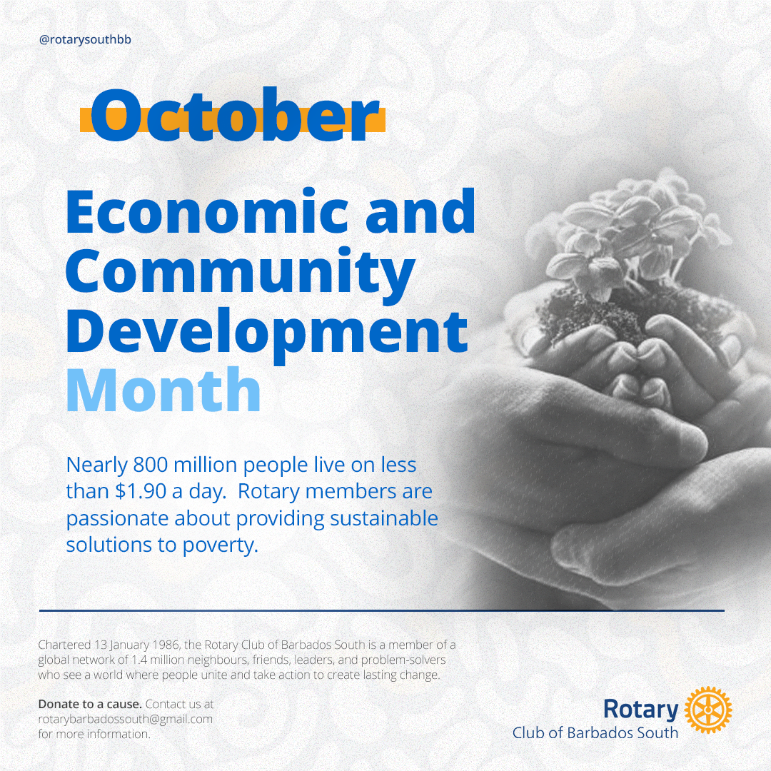 October is Economic and Community Development Month. Nearly 800 million people live on less than $1.90 a day.  Rotary members are passionate about providing sustainable solutions to poverty.