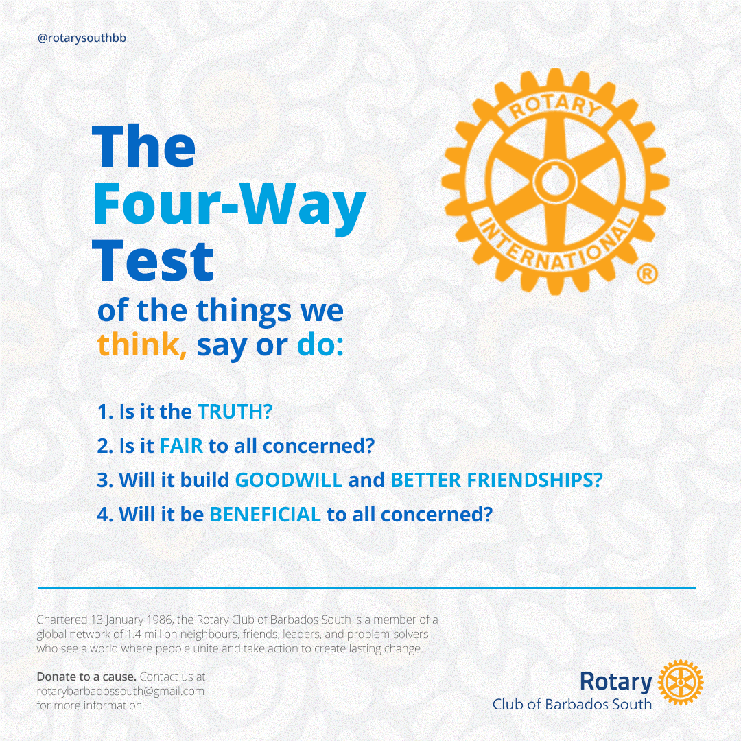 Image of the four way test: of the things we think, say or do:  1. Is it the TRUTH? 2. Is it FAIR to all concerned? 3. Will it build GOODWILL and BETTER FRIENDSHIPS? 4. Will it be BENEFICIAL to all concerned?