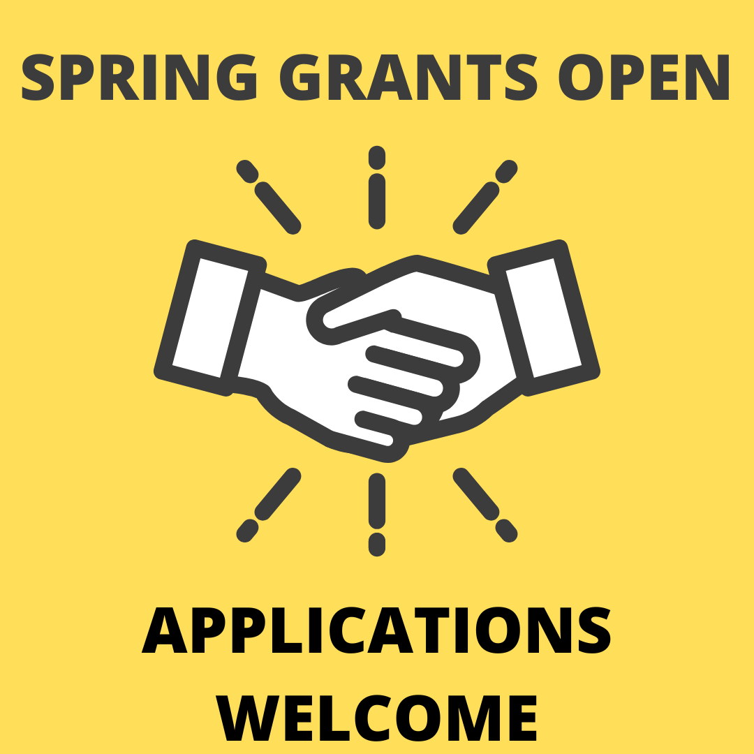 Spring Grants Open