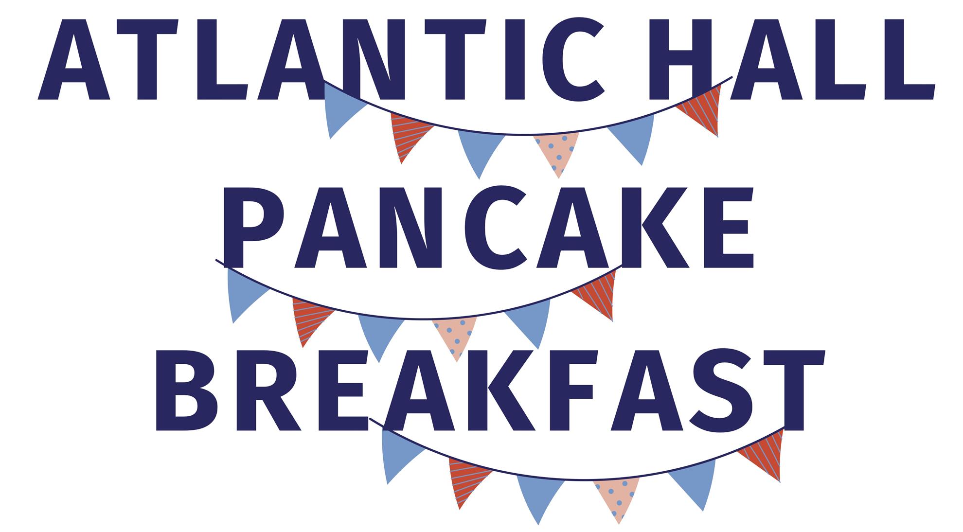 Atlantic Hall Pancake Breakfast