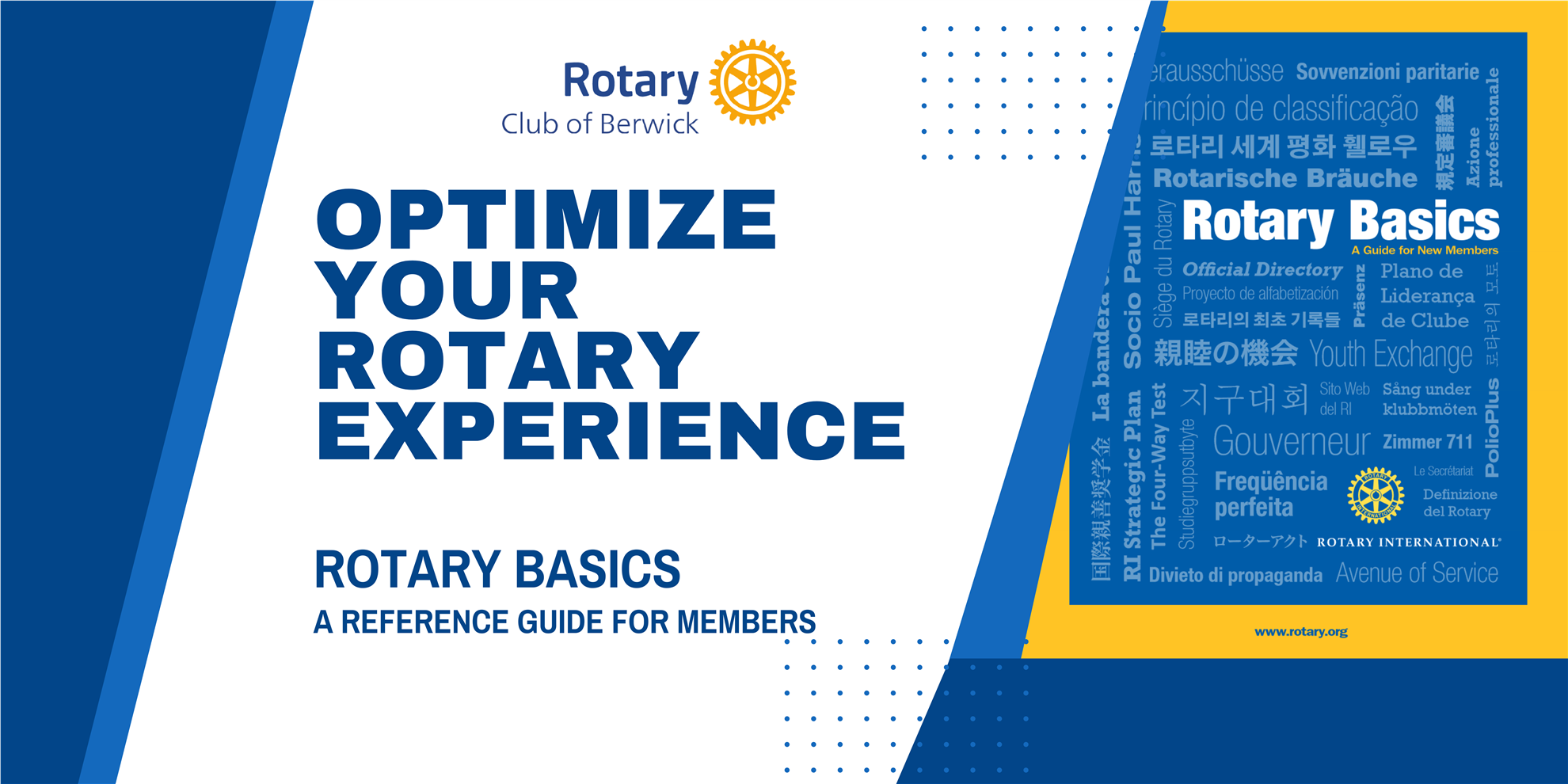 OPTIMIZE YOUR MEMBER EXPERIENCE Rotary Club of Berwick