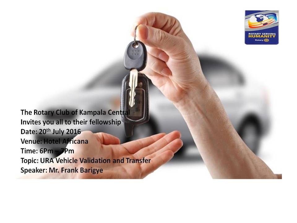 URA Vehicle Validation and Transfer Rotary Club of Kampala Central