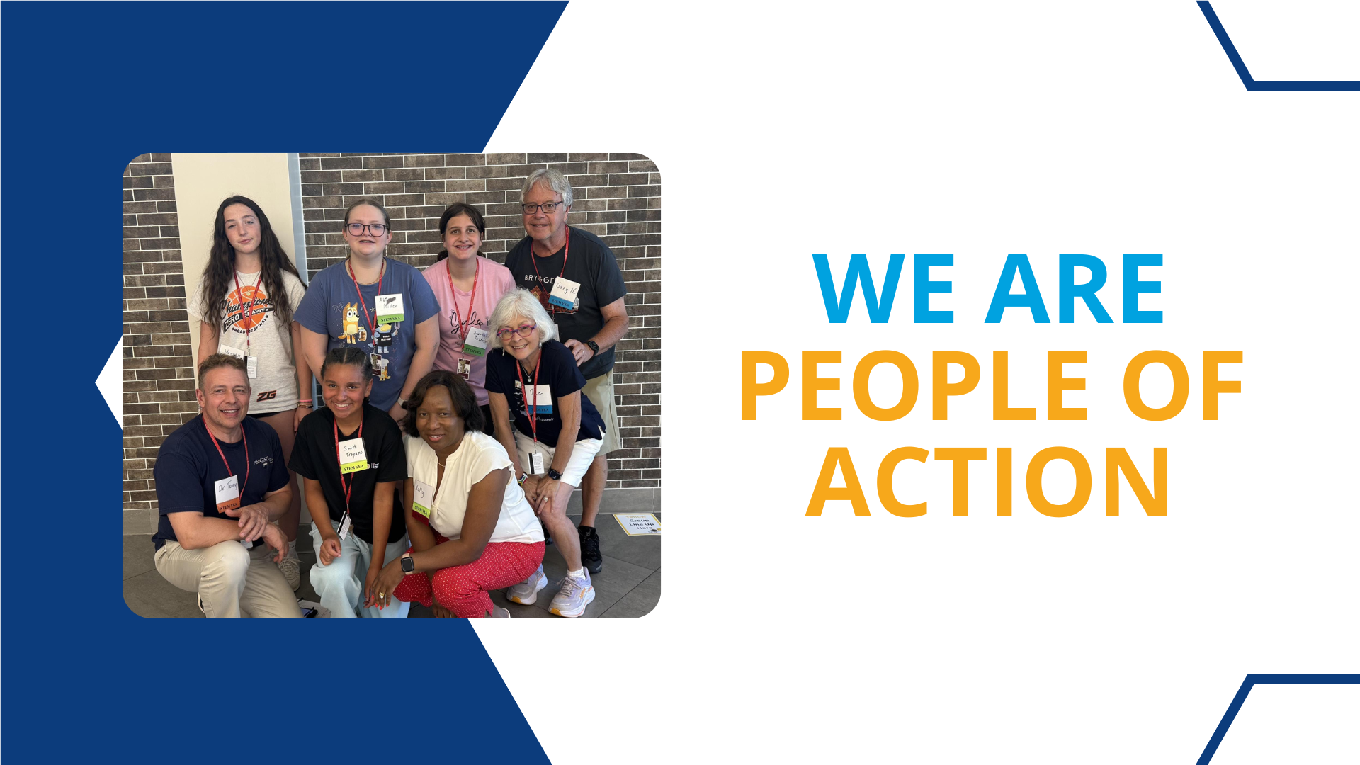 We are people of action.