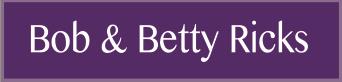 Bob & Betty Ricks
