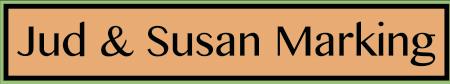 Jud & Susan Marking