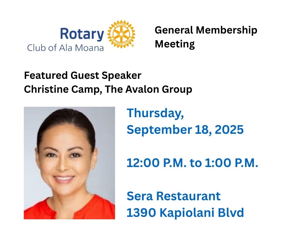 September 18th Rotary Club of Ala Moana General Membership Meeting