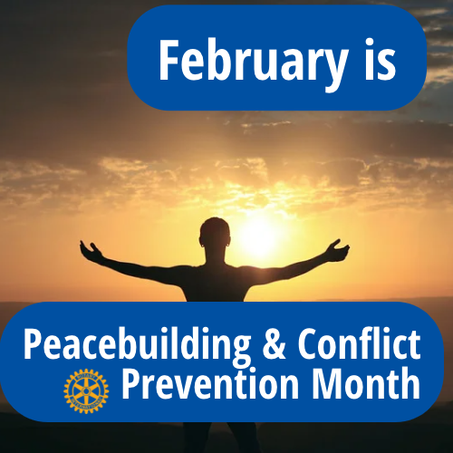 February is peacebuilding and conflict prevention month | Rotary Club ...