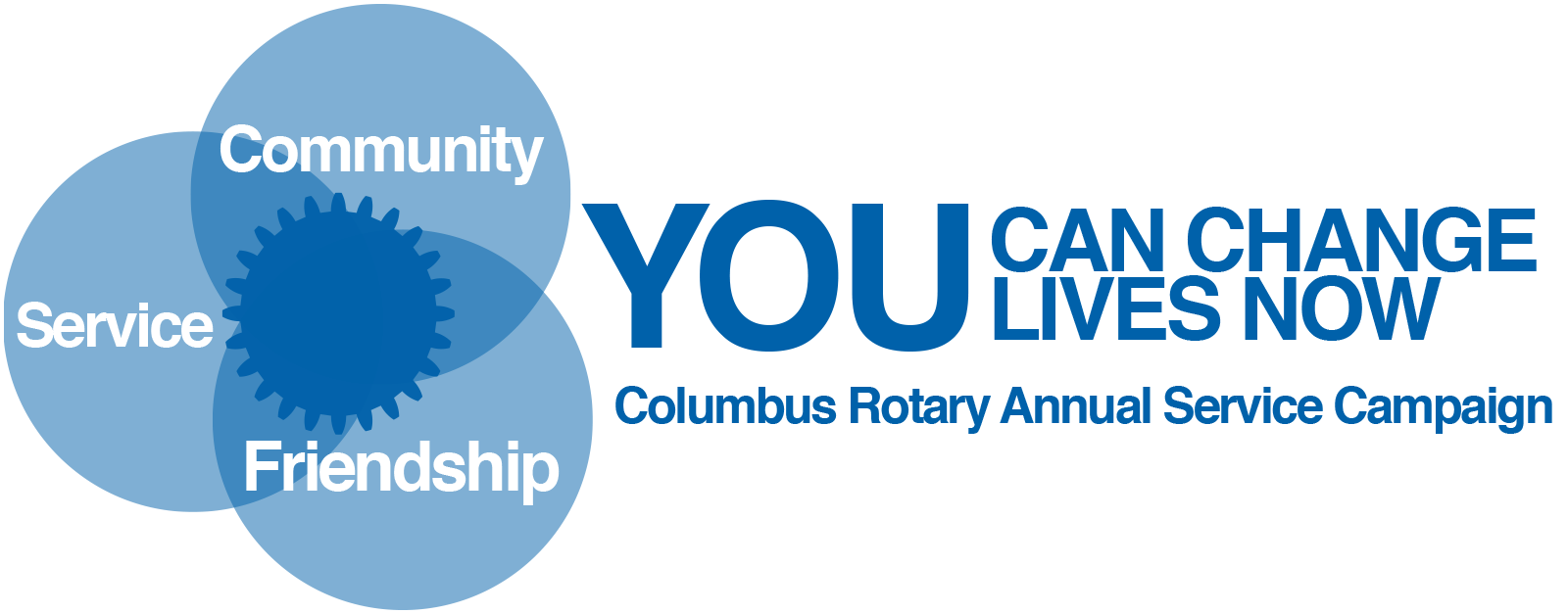 YOU CAN CHANGE LIVES NOW Columbus Rotary Service Above Self
