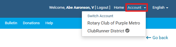 Click Account in the top right-hand corner, then click the name of your club or district