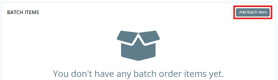 Click Add Batch Item