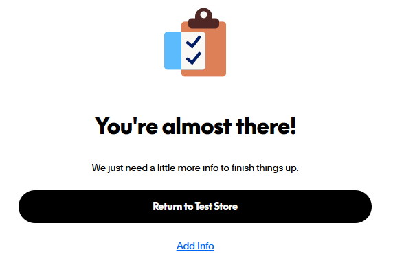 Click Add Info to confirm additional details about your account and organization