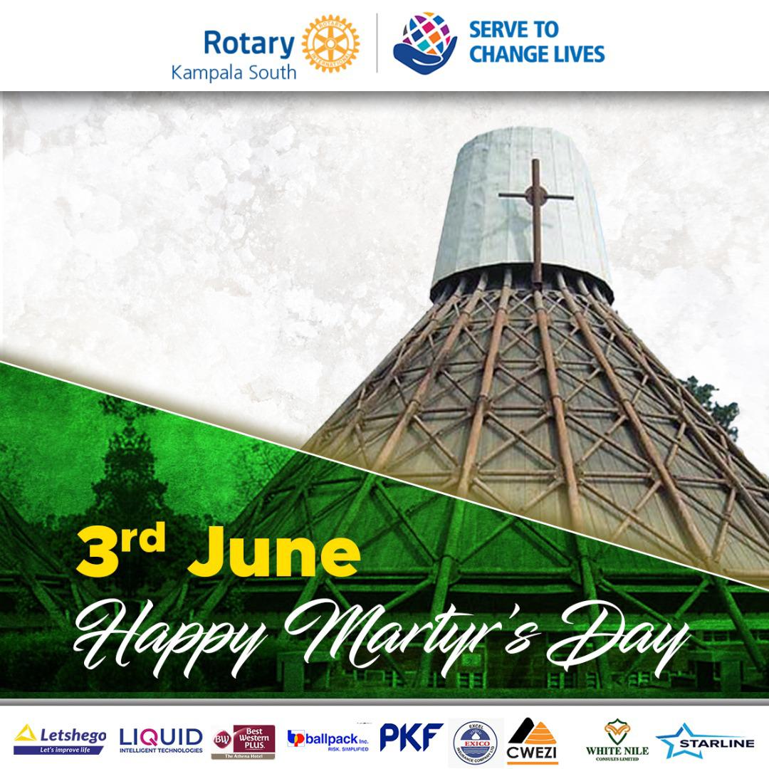 Happy Martyr's Day Rotary Club of Kampala South