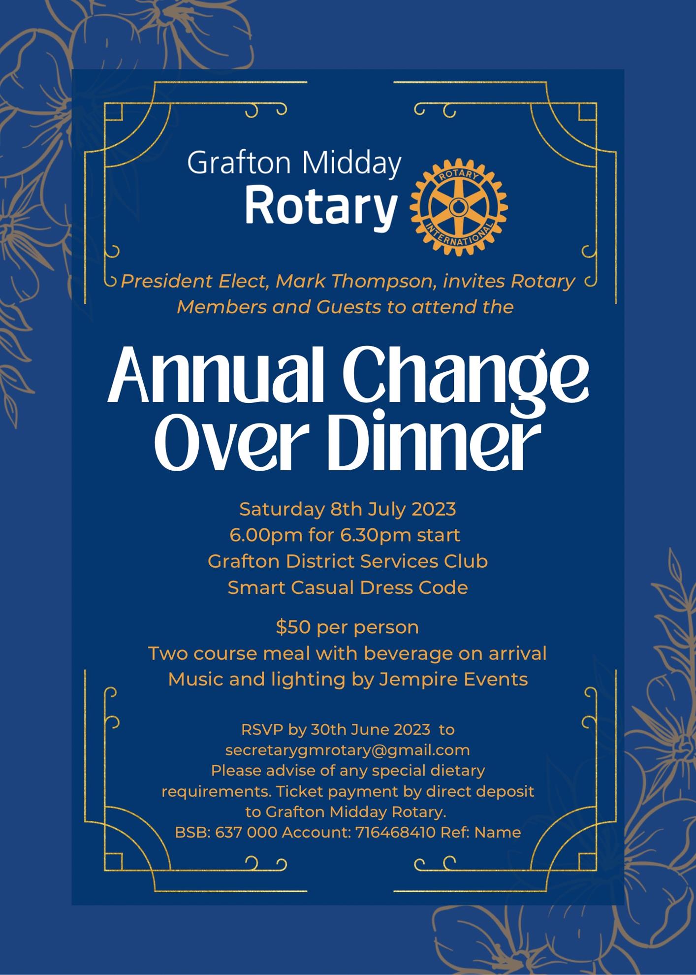 CHANGEOVER DINNER Rotary Club Of Grafton Midday