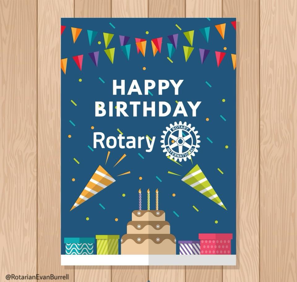 Happy Birthday Rotary Greater Rochester Rotary Club