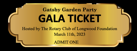 Rotary Club of Longwood Foundation Gala Ticket