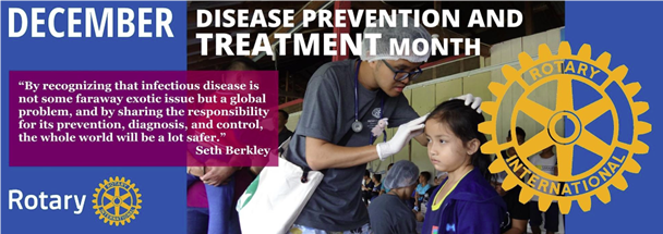 December is Disease Prevention and Treatment Month in Rotary