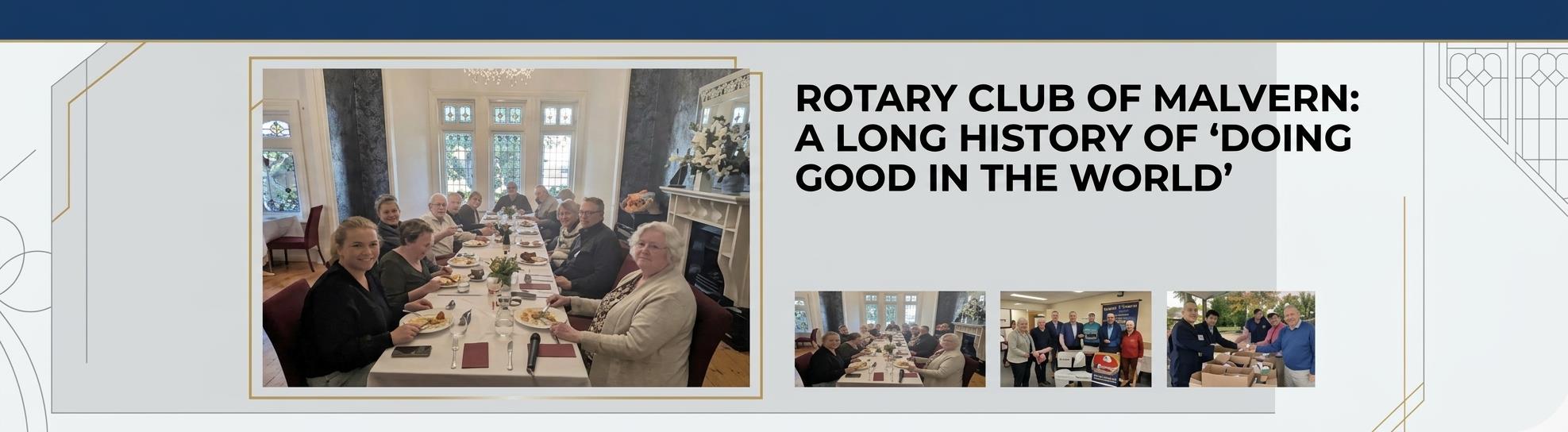 Rotary Club of Malvern history banner featuring club members at a formal dinner and performing local community service.