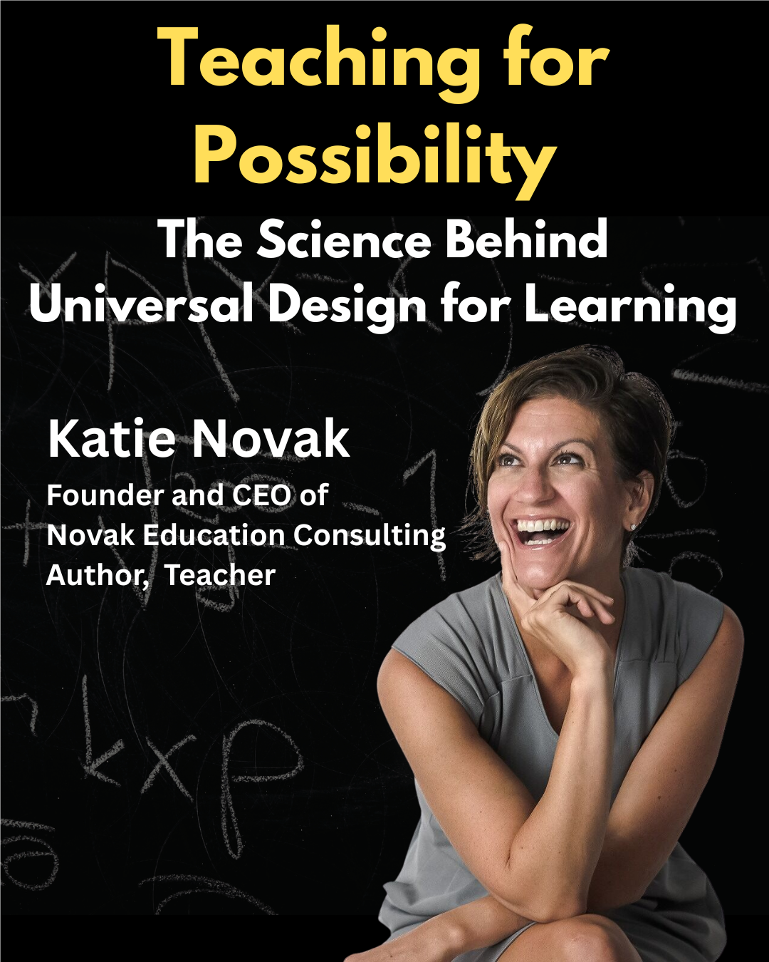 Promotional graphic featuring Katie Novak for “Teaching for Possibility: The Science Behind Universal Design for Learning.”