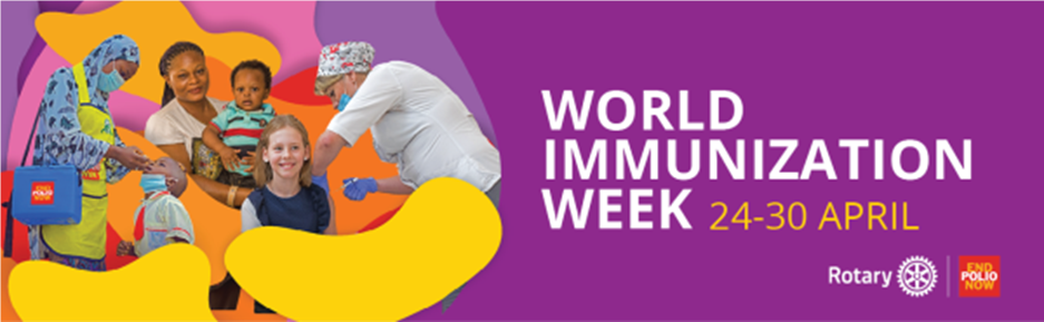 World Immunization Week 2024 | Rotary 5360