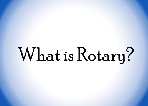 WHAT IS ROTARY? - Fun Rotary Video | Rotary District 5580