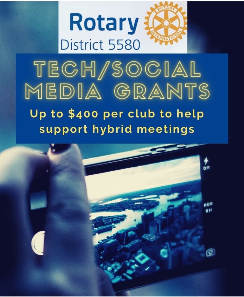 TECHNOLOGY/SOCIAL MEDIA GRANT Rotary District 5580