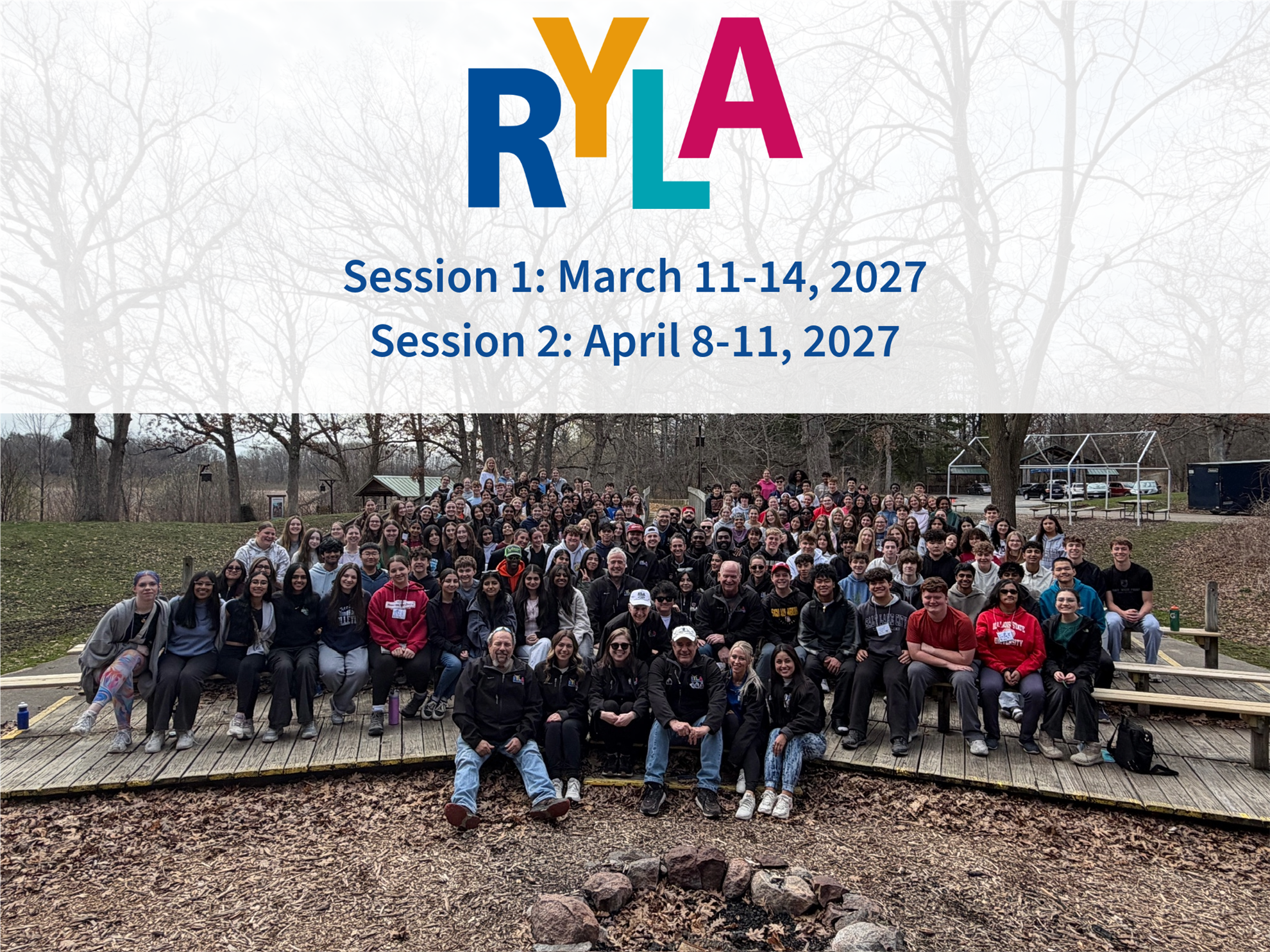 RYLA - March 12-15, 2026 and April 9-12, 2026.