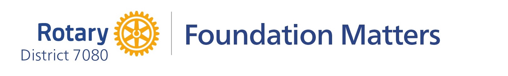 District 7080 - Foundation Matters banner