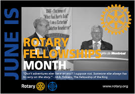 June is Rotary Fellowship Month ...