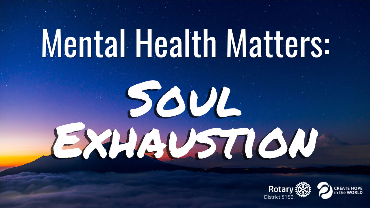 Mental Health Matters: Soul Exhaustion