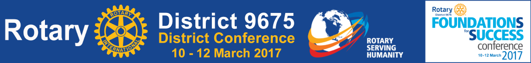 Rotary District 9675 District Conference 10 to 12 March 2017