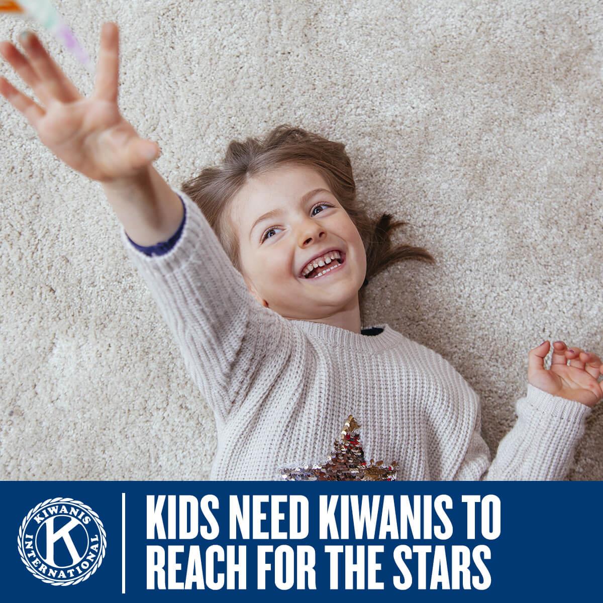 mediasquare_kidsneedkiwanistoreachforthestars.jpeg