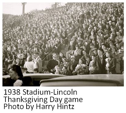 1938 Stadium-Lincoln Thanksgiving Day game - Photo by Harry Hintz