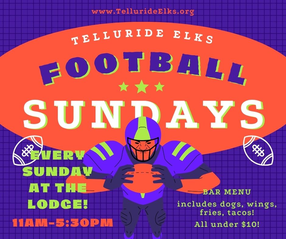 Football Sundays | Telluride Elks Lodge