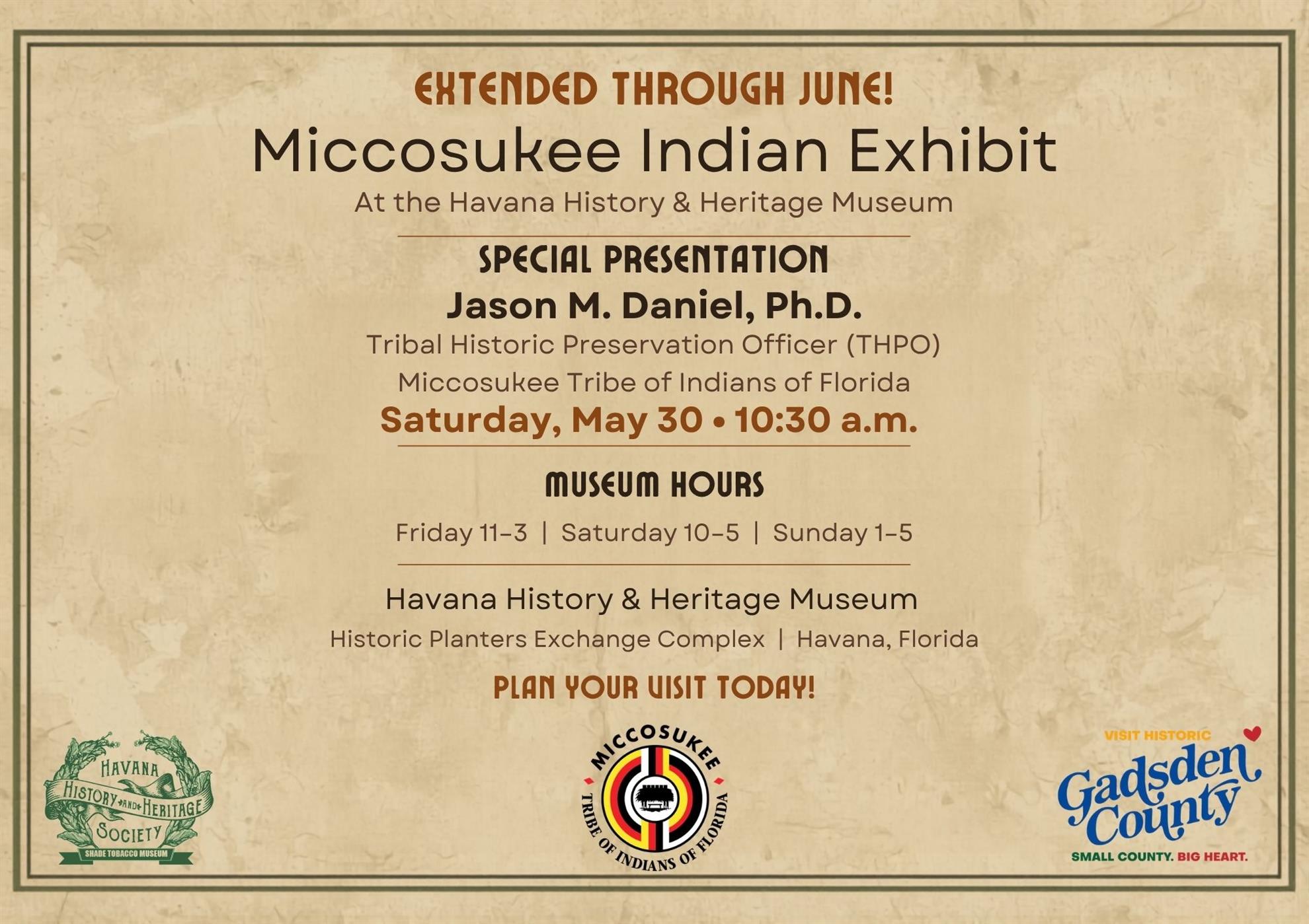 Miccosukee Indian Exhibit & Special Presentation Jason M. Daniel, Ph.D.