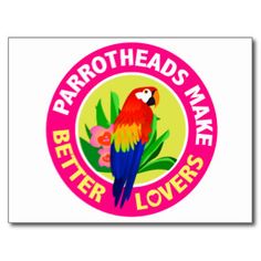 ParrotHeads-Make-Better-Lovers.jpg