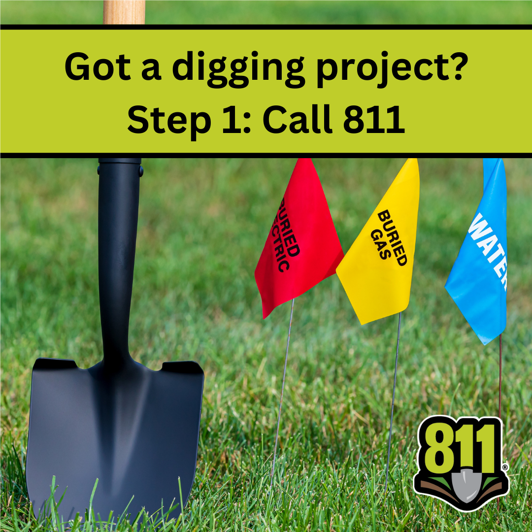 Got a digging project? Step 1: Call 811