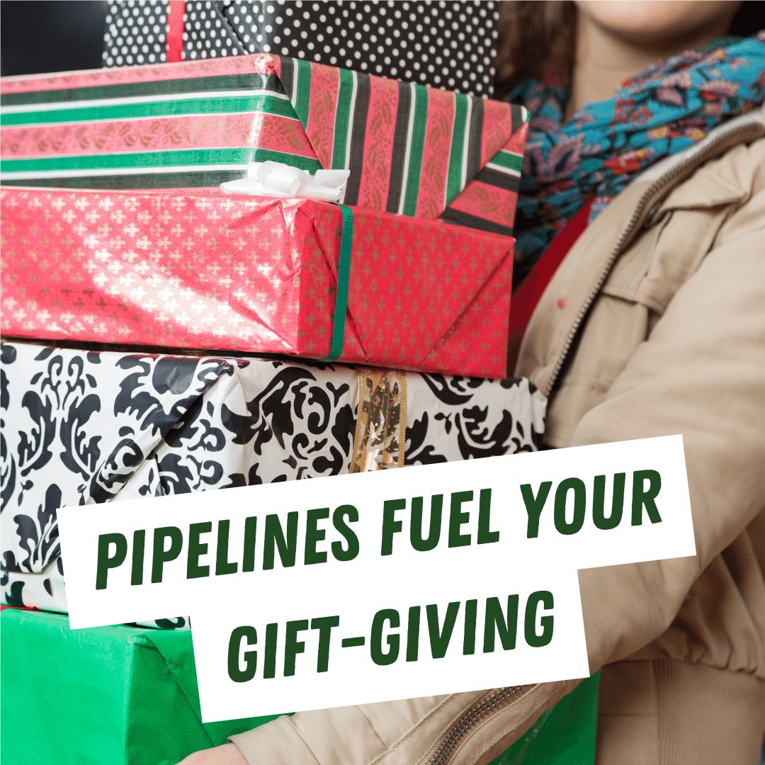 Pipelines Fuel Your Holidays